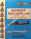Bomber Squadrons of the RAF and their Aircraft  by MOYES, Philip 